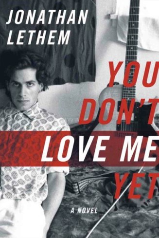 You Don't Love Me Yet_Lethem for LA